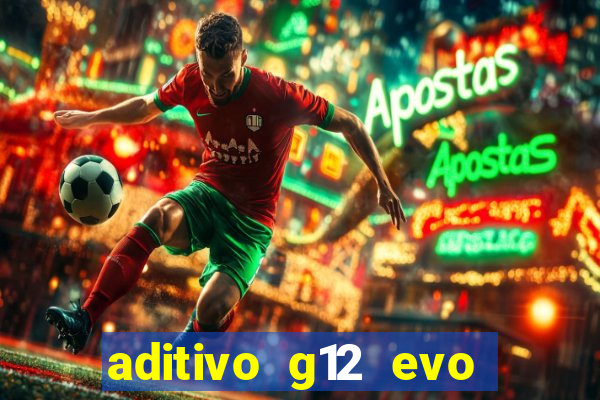 aditivo g12 evo ficha tecnica